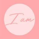 I am: Positive Affirmations